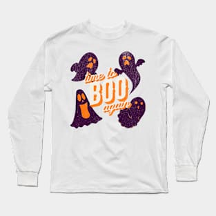 Time to Boo Again Halloween Funny Design Long Sleeve T-Shirt